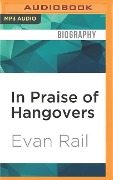 In Praise of Hangovers - Evan Rail
