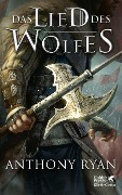 Cover-Bild zum Titel 'Das Lied des Wolfes' von 'Anthony Ryan'
