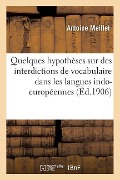Cover-Bild zum Titel 'Quelques Hypothèses Sur Des Interdictions de Vocabulaire Dans Les Langues Indo-Européennes' von 'Antoine Meillet'