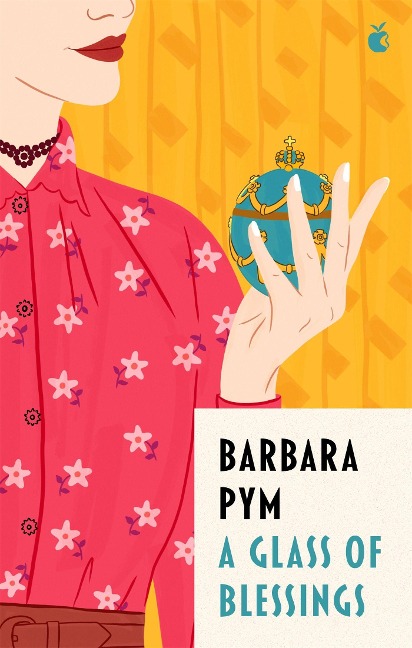 A Glass Of Blessings - Barbara Pym