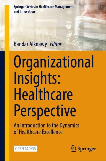 Organizational Insights: Healthcare Perspective - 