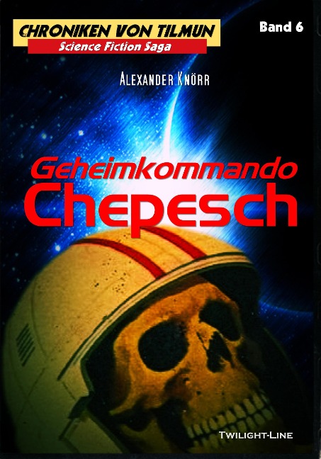 Geheimkommando Chepesch - Alexander Knörr