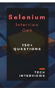 Cover-Bild zum Titel 'Selenium Interview Questions & Answers' von 'Tech Interviews'