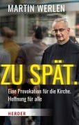 Cover-Bild zum Titel 'Zu spät.' von 'Martin Werlen'
