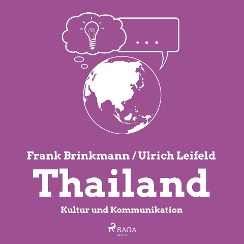 Thailand - Kultur und Kommunikation (Ungekürzt) - Frank Brinkmann, Ulrich Leifeld