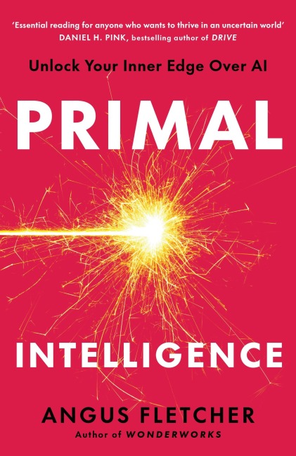 Primal Intelligence - Angus Fletcher