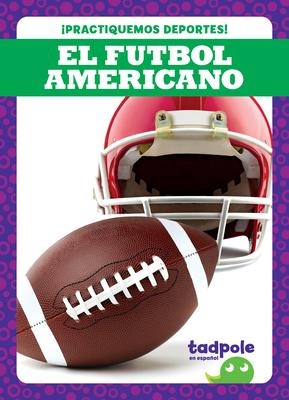 El Futbol Americano (Football) - Tessa Kenan