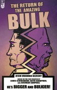 Cover-Bild zum Titel 'The Return of the Amazing Bulk' von 'Atom Mudman Bezecny'