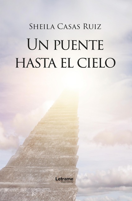 Un puente hasta el cielo - Sheila Casas Ruiz