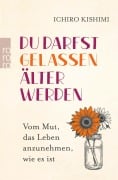 Cover-Bild zum Titel 'Du darfst gelassen älter werden' von 'Ichiro Kishimi'
