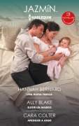 Una nueva familia - Elegir un marido - Aprender a amar - Hannah Bernard, Ally Blake, Cara Colter