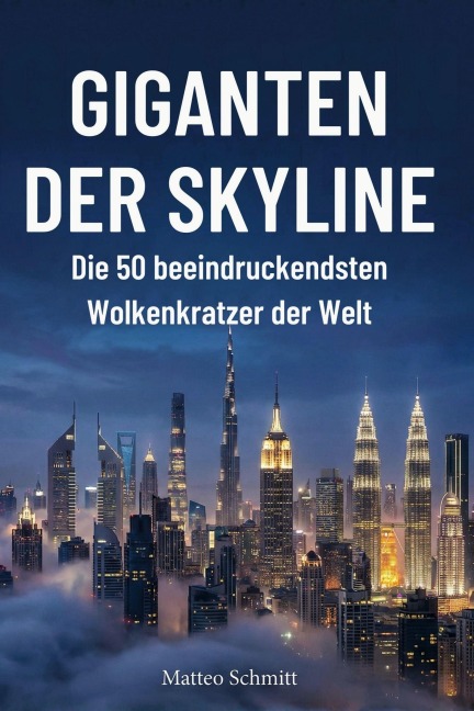 Giganten der Skyline - Matteo Schmitt