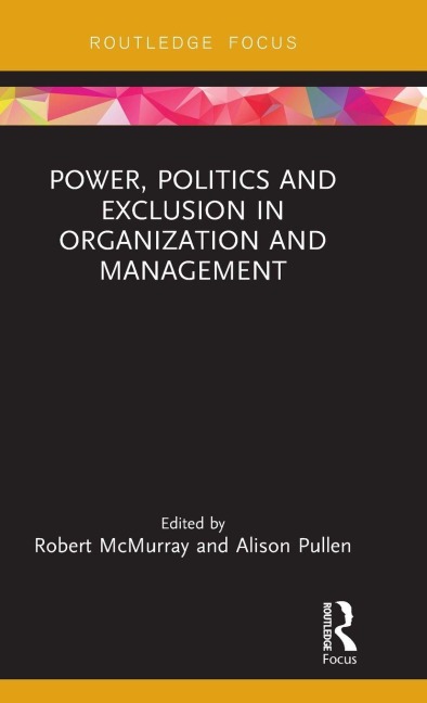Power, Politics and Exclusion in Organization and Management - 