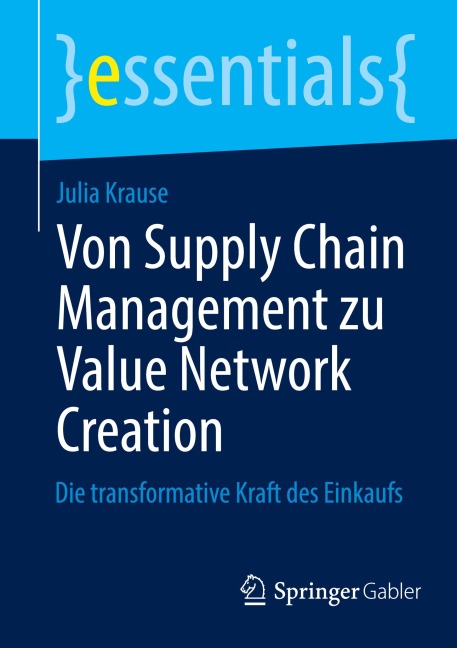 Von Supply Chain Management zu Value Network Creation - Julia Krause