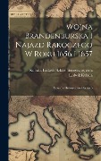 Cover-Bild zum Titel 'Wojna Brandenburska i najazd Rakoczego w roku 1656 i 1657; szkiców historycznych serya 5' von 'Ludwik Kubala'