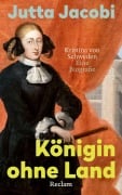 Cover-Bild zum Titel 'Königin ohne Land. Kristina von Schweden - eine Biografie' von 'Jutta Jacobi'