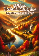 Cover-Bild zum Titel 'Goldene Herbstlandschaften' von 'Fabian Kluge'
