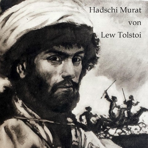 Hadschi Murat - Lew Tolstoi