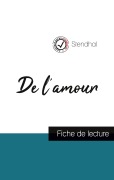 Cover-Bild zum Titel 'De l'amour de Stendhal (fiche de lecture et analyse complète de l'oeuvre)' von 'Stendhal'