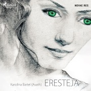 Cover-Bild zum Titel 'Eresteja' von 'Karolina Bartel (Avath)'