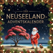 Cover-Bild zum Titel 'Der Neuseeland-Adventskalender' von 'Paul Richter'