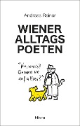Cover-Bild zum Titel 'Wiener Alltagspoeten' von 'Andreas Rainer'