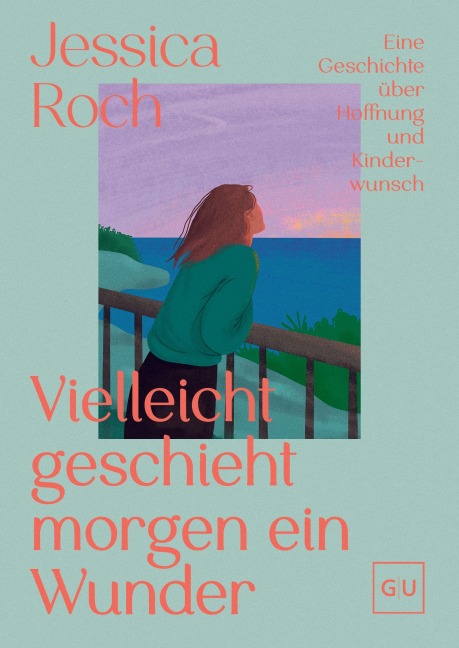 Vielleicht geschieht morgen ein Wunder - Jessica Roch