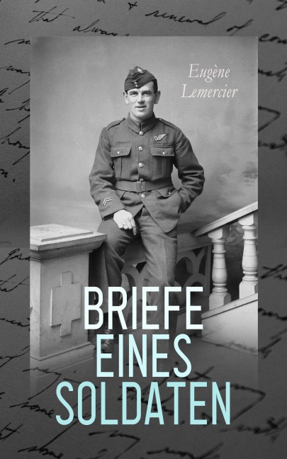 Briefe eines Soldaten - Eugène Lemercier