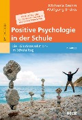 Cover-Bild zum Titel 'Positive Psychologie in der Schule' von 'Michaela Brohm, Wolfgang Endres'