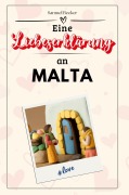 Cover-Bild zum Titel 'Eine Liebeserklärung an Malta' von 'Samuel Becker'