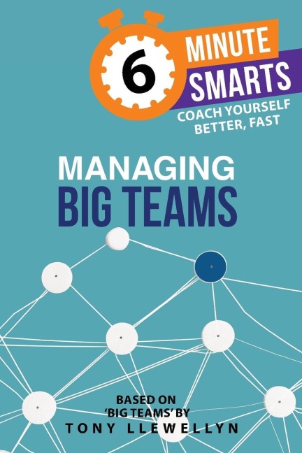 Managing Big Teams - Tony Llewellyn