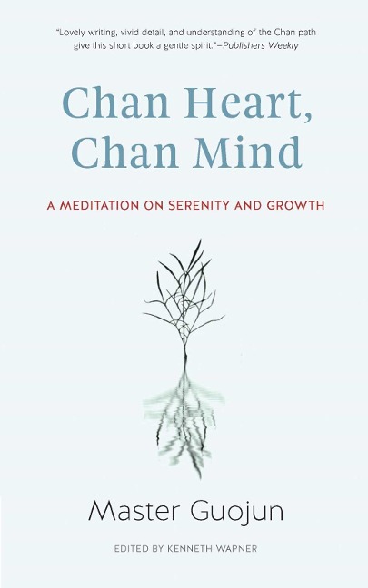 Chan Heart, Chan Mind - Guojun