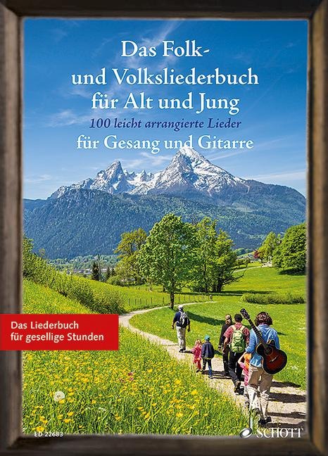 Das Folk- und Volksliederbuch für Alt und Jung - 