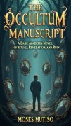 Cover-Bild zum Titel 'The Occultum Manuscript' von 'Moses Mutiso'