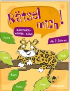 Cover-Bild zum Titel 'Rätsel mich! Buchstaben - Wörter - Sätze' von ''