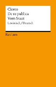 De re publica / Vom Staat - Cicero