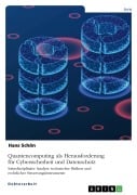 Cover-Bild zum Titel 'Quantencomputing als Herausforderung für Cybersicherheit und Datenschutz' von 'Hans Schön'