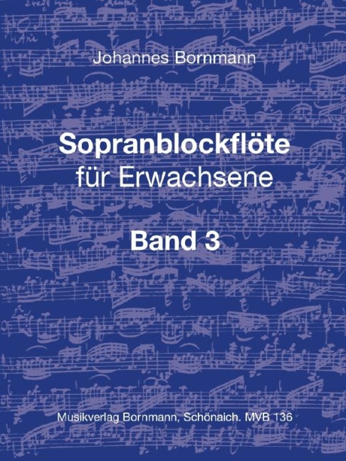 Sopranblockflöte für Erwachsene Bd. 3 - Johannes Bornmann