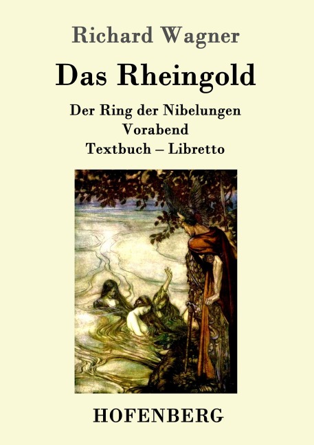 Das Rheingold - Richard Wagner
