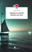 Salinmar und die Wellen der Zeit. Life is a Story - story.one - Sinan Masali