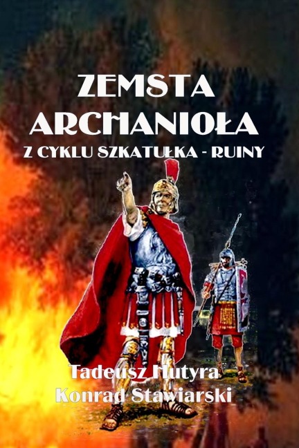 ZEMSTA ARCHANIO¿A - Tadeusz Hutyra, Konrad Stawiarski