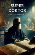 Cover-Bild zum Titel 'Süper Doktor' von 'Enes Muhammed'