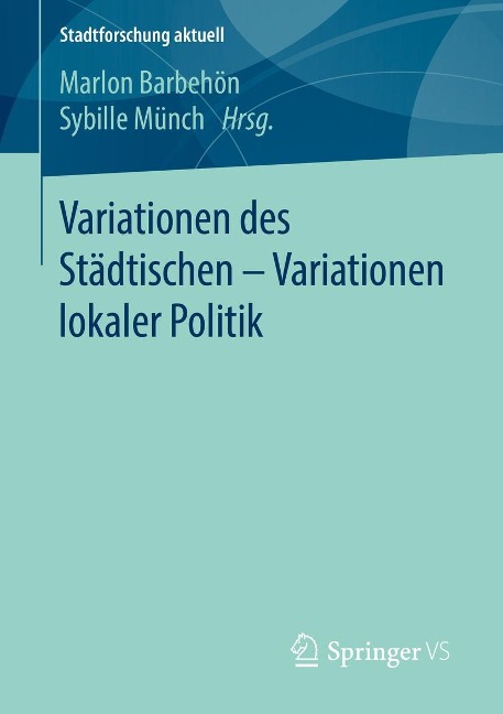 Variationen des Städtischen - Variationen lokaler Politik - 