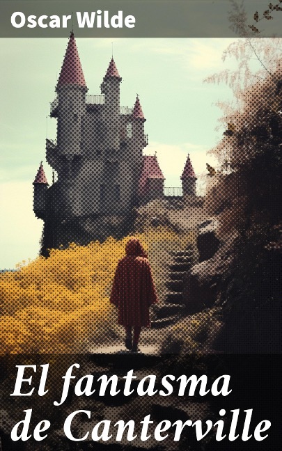 El fantasma de Canterville - Oscar Wilde
