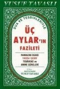 Dua ve Tesbihleriyle Üc Aylarin Fazileti - Yusuf Tavasli