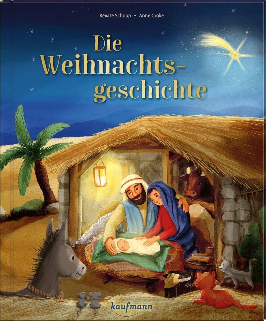 Die Weihnachtsgeschichte - Renate Schupp