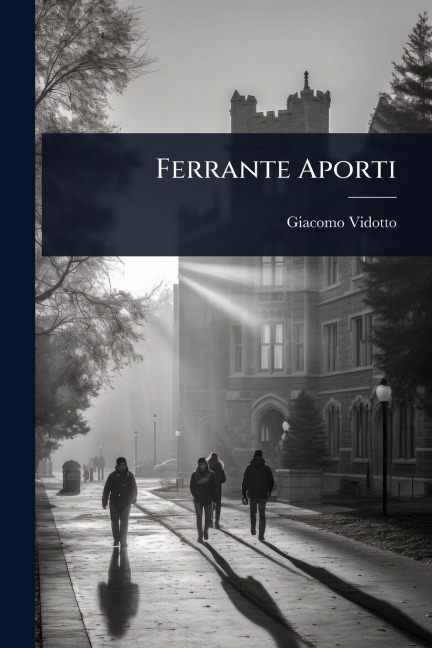 Ferrante Aporti - Giacomo Vidotto