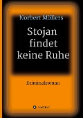 Stojan findet keine Ruhe - Norbert Möllers