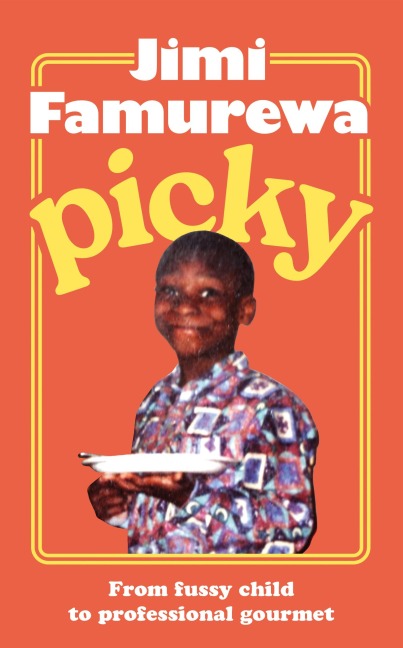 Picky - Jimi Famurewa