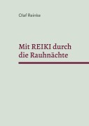 Cover-Bild zum Titel 'Mit REIKI durch die Rauhnächte' von 'Olaf Reinke'
